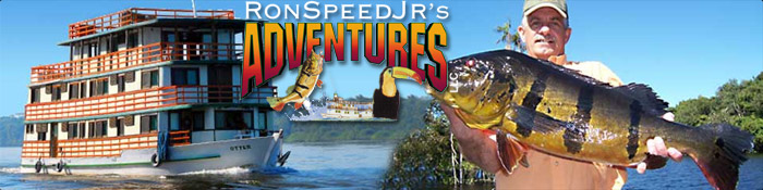 Ron Speed Jrs Adventures for Amazon Peacock Bass Fishing